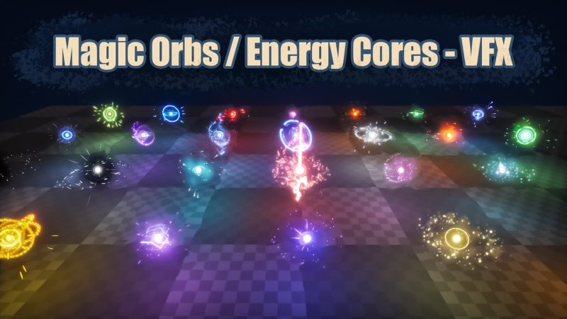 能量核心特效 – Magic Orbs / Energy Cores – VFX