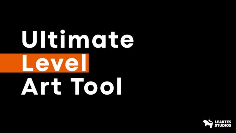 终极关卡美术工具 （ 工具 / 插件 ） – Ultimate Level Art Tool ( Tools / Plugin )