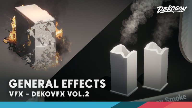 视觉特效资源包 VOL.2 – 通用环境特效 – DEKO/VFX VOL.2 – General Effects