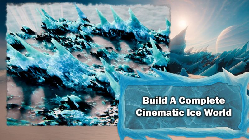 Blender 与 Gaea 大师课——程序化冰雪世界